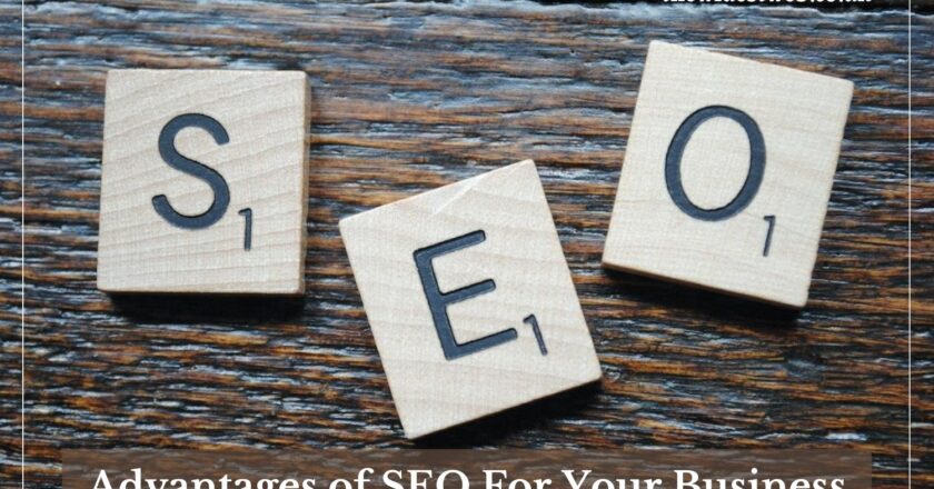4 Advantages of SEO For Your Business